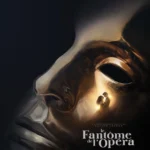 Film 2026 : Le Fantôme de L&rsquo;opéra